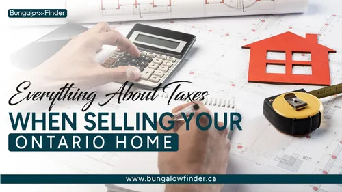 What Taxes Do You Need To Pay When Selling a House in Ontario? - Blog post thumbnail What Taxes Do You Need To Pay When Selling a House in Ontario? - Blog post thumbnail